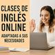 Clases de inglés online adaptadas a tus necesidades